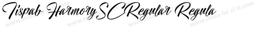 Tispab HarmorySCRegular Regula字体转换